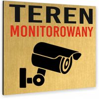 Tabliczka MONITORING TEREN MONITOROWANY nierdzewna PIKTOGRAM DIBOND ZŁOTA