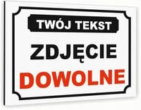 Tabliczka znak informacyjny 30x20 Biała DOWOLNE ZDJĘCIE Dibond NADRUK UV