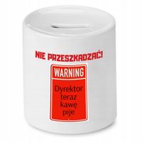 Skarbonka Prezent Dla Dyrektora Teraz Kawę Pije Z Nadrukiem Ze Zdjęciem