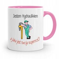 Kubek Różowy Prezent Dla Hydraulika Jestem Z Nadrukiem Ze Zdjęciem
