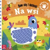 Baw się i dotknij. Książeczka sensoryczna. Na wsi