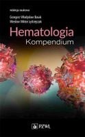 Hematologia Kompendium - Basak Grzegorz Władysław