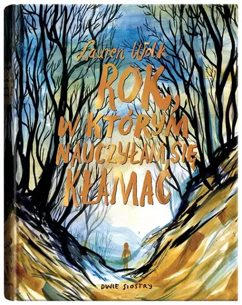 Rok, w którym nauczyłam się kłamać zdjęcie 1