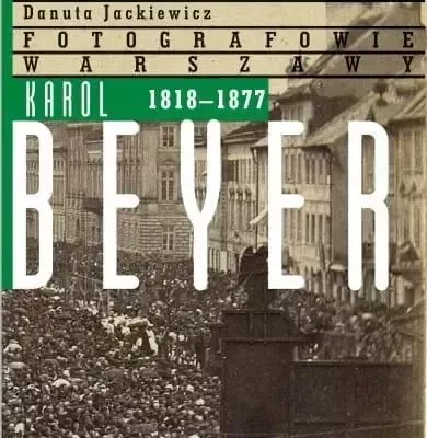 Karol Beyer 1818-1877 zdjęcie 1