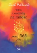 Wiara Z Nadzieją Na Miłość Przez 365 Dni