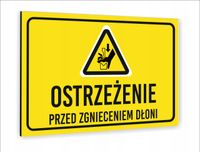 Tabliczka znak informacyjny 30x20 OSTRZEŻENIE PRZED ZGNIECIONYMI DŁOŃMI