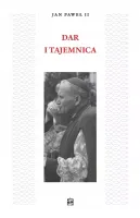 Dar i Tajemnica Jan Paweł II
