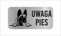 GRAWER Tabliczka nierdzewna 20x10 UWAGA PIES Malinois Owczarek Belgisjki