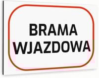 Tabliczka znak informacyjny 40x30 Biała BRAMA WJAZDOWA Dibond NADRUK UV