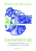 Zachowuj się Robert M. Sapolsky
