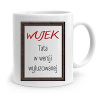 Kubek Prezent Dla Wujka Tata W Wersji Wyluzowanej Z Nadrukiem Ze Zdjęciem