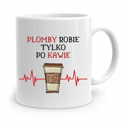 Kubek Prezent Dla Dentysty Plomby Robię Po Kawie Z Nadrukiem Ze Zdjęciem na Arena.pl