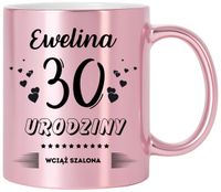 KUBEK PREZENT NA 30 URODZINY KOBIETY KOLEŻANKI MAMY Z DOWOLNYM IMIENIEM