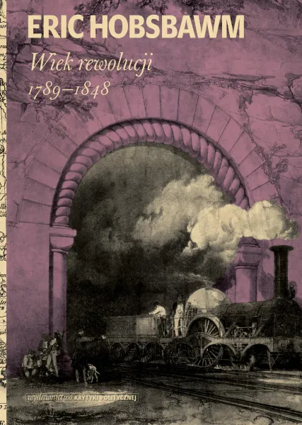 Wiek Rewolucji: 1789-1848 zdjęcie 1