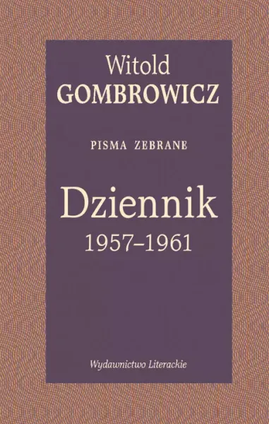 Dziennik 1957-1961. Pisma zebrane zdjęcie 1