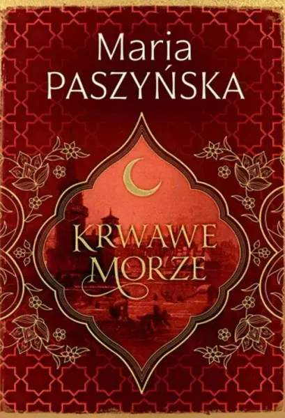 Cień sułtana. Tom 2. Krwawe morze zdjęcie 1
