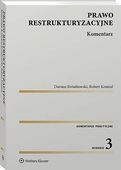 Prawo restrukturyzacyjne. Komentarz Dariusz Kwiatkowski;Robert Kosmal