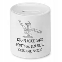 Skarbonka Dla Dentysty W Cyrku Się Nie Śmieje Z Nadrukiem Ze Zdjęciem