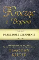 Krocząc z Bogiem przez ból i cierpienie