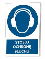 TABLICZKA BHP STOSUJ OCHRONĘ SŁUCHU GRUBA 3 MM 32x21 CM UV PCV