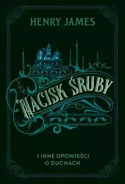 Nacisk śruby i inne opowieści o duchach zdjęcie 1