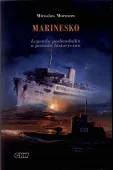 Marinesko. Legenda podwodnia a prawda historyczna