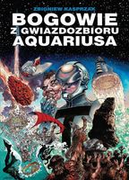 BOGOWIE Z GWIAZDOZBIORU AQUARIUSA PRACA ZBIOROWA