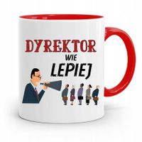 Dla Dyrektora Kubek Czerwony Dyrektor Wie Lepiej Z Nadrukiem Ze Zdjęciem