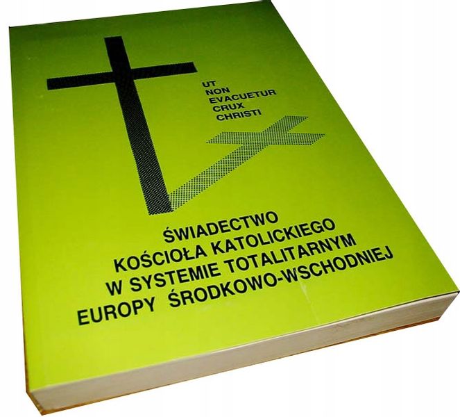 KOSCIOL W SYSTEMIE TOTALITARNYM EUROPY - zdjęcie 1