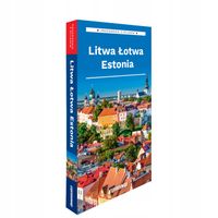 Litwa, Łotwa, Estonia przewodnik z atlasem Praca zbiorowa