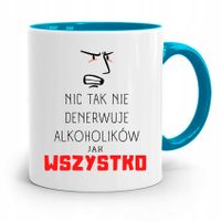 Dla Alkoholika Pijaka Kubek Błękitny Na Prezent Z Nadrukiem Ze Zdjęciem
