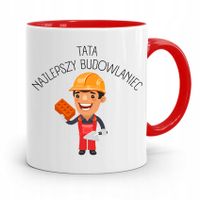 Kubek Czerwony Dla Taty Ojca Najlepszy Budowlaniec Z Nadrukiem Ze Zdjęciem