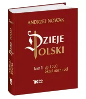 Dzieje Polski. Tom 1. Skąd Nasz Ród