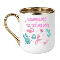 KUBEK "SAMOMIŁOŚĆ TO TEŻ MIŁOŚĆ" Wzór - Elegant Biało-Złoty 330 ml