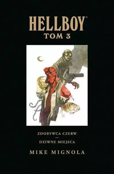 Hellboy. Tom 3. Zdobywca Czerw / Dziwne miejsca zdjęcie 1