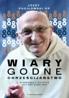 WIARYgodne chrześcijaństwo. O Kościele z miłością acz ciut złośliwie