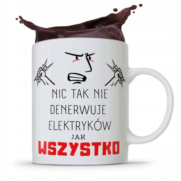 Kubek Prezent Dla Elektryka Wszystko Denerwuje Z Nadrukiem Ze Zdjęciem zdjęcie 1