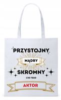 Torba Biała Eco Shopper Dla Aktora Aktorki Prezent Z Nadrukiem Ze Zdjęciem