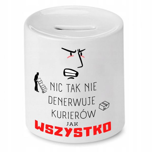 Skarbonka Dla Kuriera Nic Tak Nie Denerwuje Z Nadrukiem Ze Zdjęciem zdjęcie 1