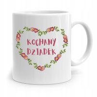 Kubek Prezent Na Dzień Dziadka Kochany Dziadek Z Nadrukiem Ze Zdjęciem