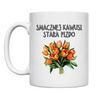 KUBEK "SMACZNEJ KAWUSI STARA PIZDO" Wzór - Klasyczny 330 ml