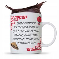 Kubek Śmieszny Zabawny Stare Chińskie Przysłowie Z Nadrukiem Ze Zdjęciem