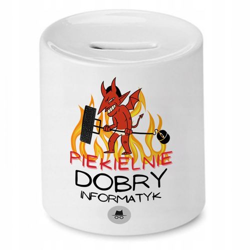 Skarbonka Informatyka Proramisty Piekielnie Dobry Z Nadrukiem Ze Zdjęciem na Arena.pl