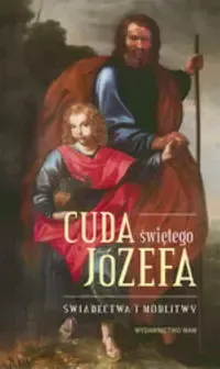 Cuda Świętego Józefa zdjęcie 1