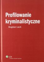 PROFILOWANIE KRYMINALISTYCZNE BOGDAN LACH