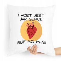 Poduszka Zabawny Prezent Facet Jest Jak Serce Z Nadrukiem Ze Zdjęciem