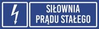 Tabliczka informacyjna Siłownia prądu stałego grawer piktogram 20x6 cm