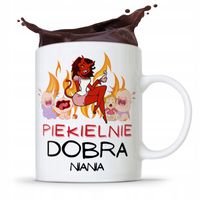 Dla Niani Opiekunki Kubek Piekielnie Dobra Niania Z Nadrukiem Ze Zdjęciem