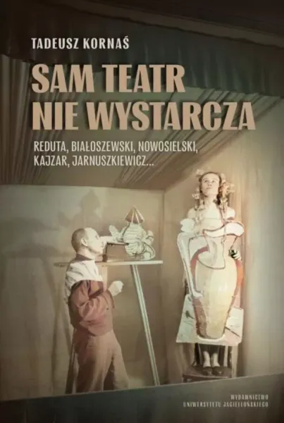 Sam teatr nie wystarcza. Reduta, Białoszewski... zdjęcie 1