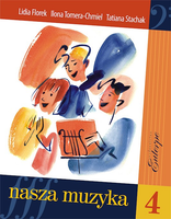Florek Lidia, Tomera-Chmiel Ilona, Stachak Tatiana Nasza muzyka 4 podręcznik